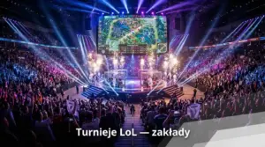 Turnieje LoL do obstawiania — Worlds, LEC, LCK, MSI 2025